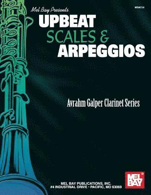 Avrahm Galper - Upbeat Scales & Arpeggios, Häftad