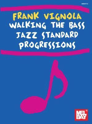 Frank Vignola - FRANK VIGNOLA WALKING THE BASS, Inbunden