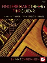 bokomslag Fingerboard Theory for Guitar: A Music Theory Text for Guitarists