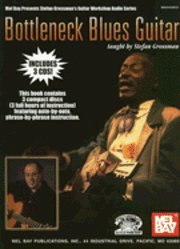 Stefan Grossman - BOTTLENECK BLUES GUITAR, Häftad