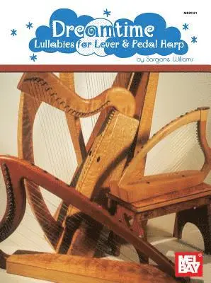 Sarajane Williams - Dreamtime: Lullabies for Lever & Pedal Harp, Häftad. Tillgänglighet: Lägg i varukorg