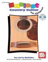 Larry McCabe - Easiest Country Guitar for Children: In Standard Notation and Tablature [With CD], Häftad