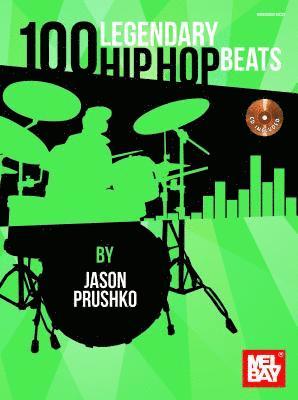 Jason Prushko - 100 LEGENDARY HIP HOP BEA-W/CD, Häftad