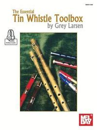bokomslag The Essential Tin Whistle Toolbox