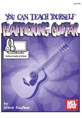 Steve Kaufman - You Can Teach Yourself Flatpicking Guitar, Häftad