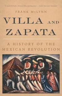 bokomslag Villa and Zapata: A History of the Mexican Revolution