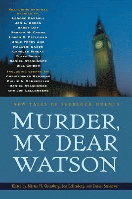 Daniel Stashower, Martin Greenberg, John Lellenberg, Daniel Stashower, John Lellenberg, Martin Greenberg - Murder, My Dear Watson, Häftad