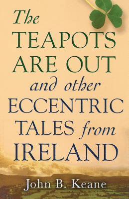 bokomslag The Teapots Are Out and Other Eccentric Tales from Ireland