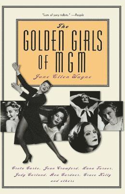 The Golden Girls of MGM 1
