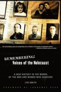 bokomslag Remembering: Voices of the Holocaust: A New History in the Words of the Men and Women Who Survived