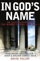 bokomslag In God's Name: An Investigation Into the Murder of Pope John Paul I