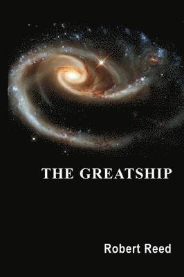 Robert Reed - Greatship, Häftad