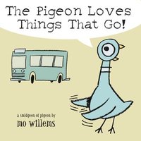 bokomslag The Pigeon Loves Things That Go!
