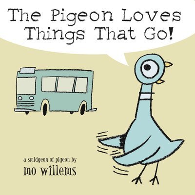 Pigeon Loves Things That Go! 1