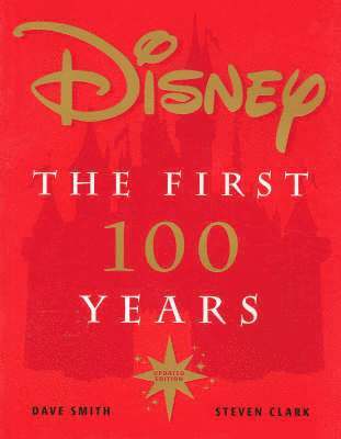 Disney: The First 100 Years