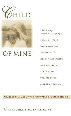 Christina Kline, Christina Baker Kline, Ed by Christina Kline - Child of Mine, Inbunden