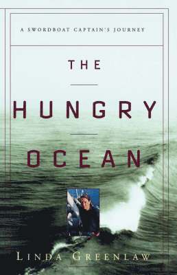 bokomslag The Hungry Ocean: a Swordboat Captain's Journey