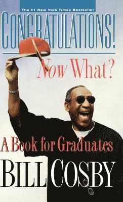 Bill Cosby - Congratulations! Now What?, Inbunden