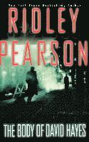 Ridley Pearson - The Body of David Hayes, Inbunden