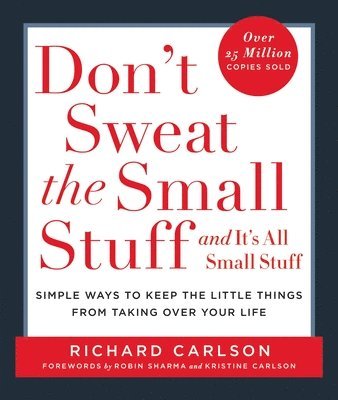 Don'T Sweat The Small Stuff-- And It's All Small Stuff 1