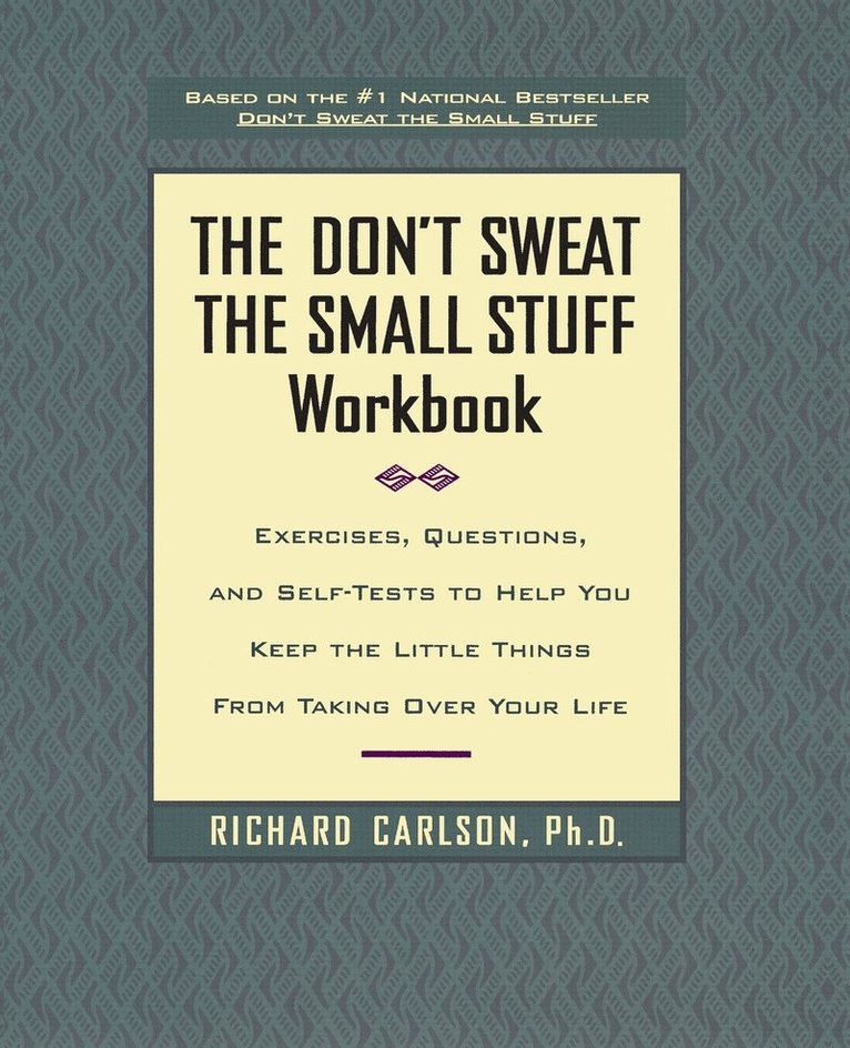 The Don'T Sweat The Small Stuff Workbook 1