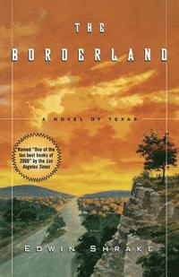 bokomslag The Borderland: A Novel of Texas