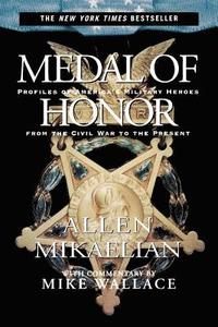 bokomslag Medal of Honor: Profiles of America's Military Heroes from the Civil War to the Present
