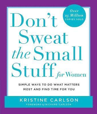 Don't Sweat the Small Stuff for Women 1