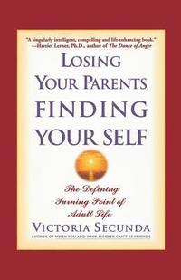bokomslag Losing Your Parents, Finding Your Self