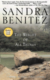 Sandra Benitez - The Weight of All Things, Häftad