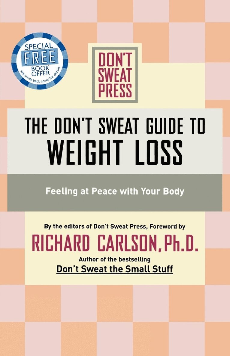 Richard Carlson - The Don't Sweat Guide To Weight Loss, Häftad