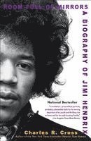 Charles R. Cross - Room Full of Mirrors: A Biography of Jimi Hendrix, Häftad