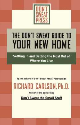 bokomslag The Don't Sweat Guide to Your New Home