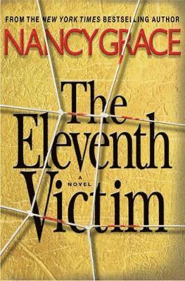Nancy Grace - Eleventh Victim, Häftad