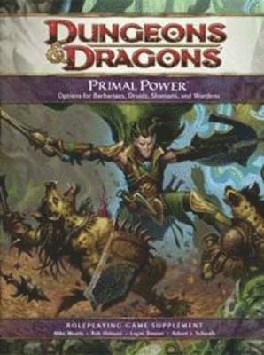 Wizards of the Coast RPG Team - Primal Power, Inbunden