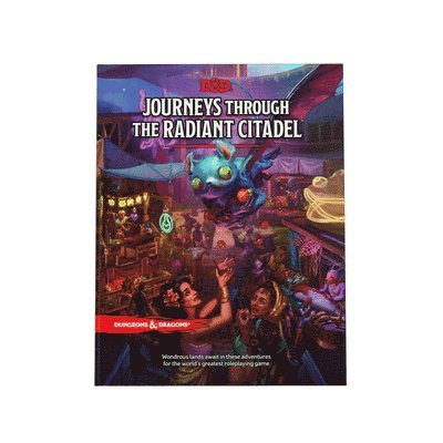 Journeys Through the Radiant Citadel (Dungeons & Dragons Adventure Book) 1