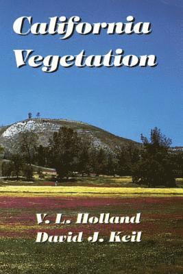 Vl Holland, David J Keil - California Vegetation, Häftad