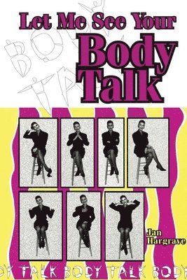 bokomslag Let Me See Your Body Talk