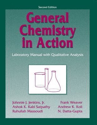 bokomslag General Chemistry in Action: Laboratory Manual with Qualitative Analysis