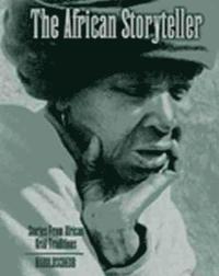 bokomslag The African Storyteller: Stories From African Oral Traditions