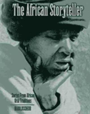 Harold Scheub - African Storyteller: Stories From African Oral Traditions, Häftad