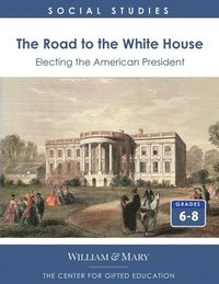 bokomslag The Road to the White House
