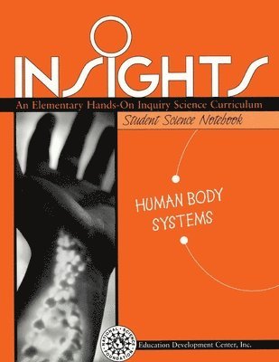 Insights Grade 6 Human Body Systems Student Science Notebook 1