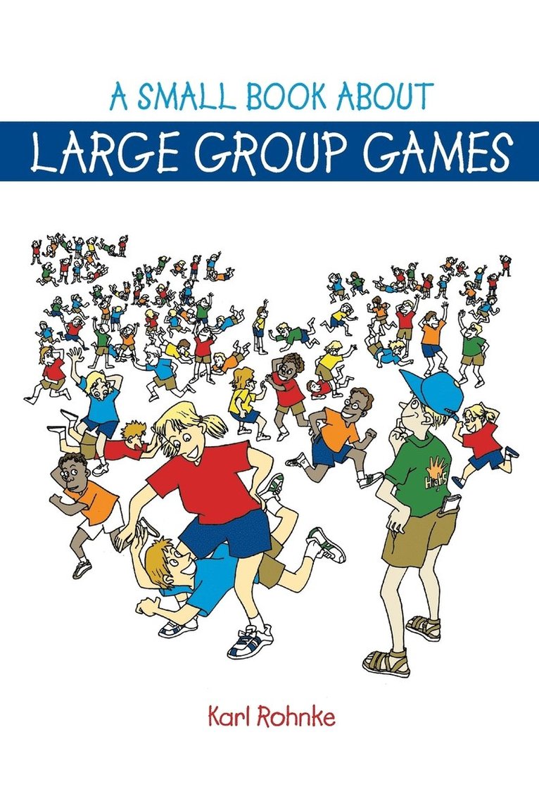 A Small Book About Large Group Games 1