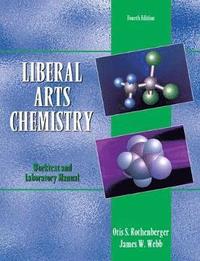 bokomslag Liberal Arts Chemistry: Worktext and Laboratory Manual