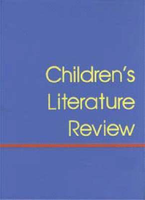 Rebecca J. Blanchard - Children's Literature Review: Excerts from Reviews, Criticism, and Commentary on Books for Children and Young People, Inbunden
