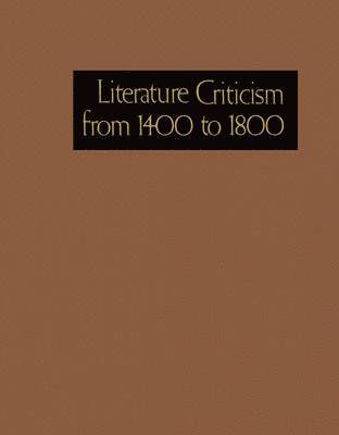Thomas J Schoenberg, Lawrence J Trudeau, Lynn M Spampinato - Literature Criticism from 1400 to 1800, Inbunden