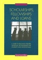 Matthew Miskelly, Wayne Fong - Scholarships, Fellowships and Loans: A Guide to Education-Related Financial Aid Programs for Students and Professionals, Inbunden