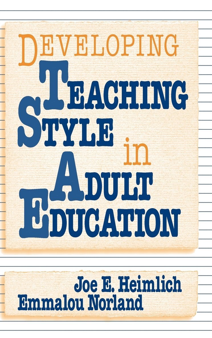 Developing Teaching Style in Adult Education 1