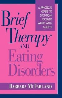 bokomslag Brief Therapy and Eating Disorders